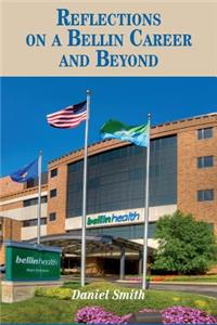 Reflections on a Bellin Career & Beyond