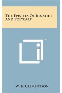 Epistles of Ignatius and Polycarp