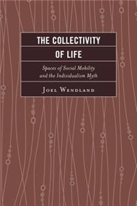 The Collectivity of Life