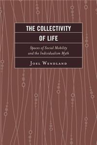 Collectivity of Life