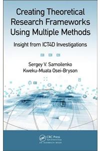 Creating Theoretical Research Frameworks using Multiple Methods