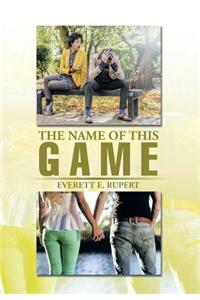 The Name of This Game