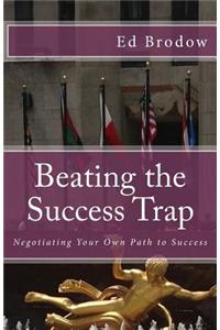 Beating the Success Trap