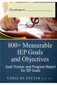 800+ Measurable IEP Goals and Objectives Goal Tracker and Progress Report