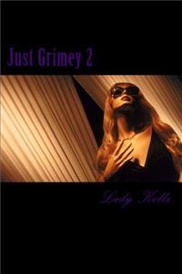 Just Grimey II
