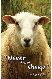 Never Trust Sheep
