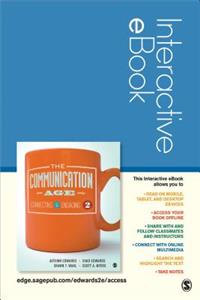 The Communication Age Interactive eBook: Connecting and Engaging