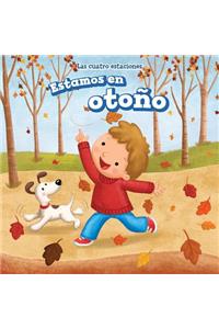 Estamos En Otoño (It's Fall)