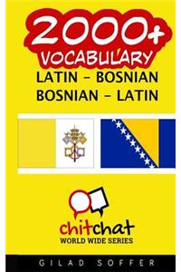2000+ Latin - Bosnian Bosnian - Latin Vocabulary