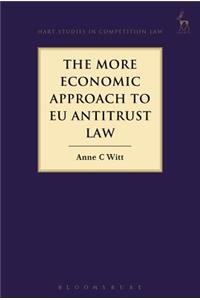 The More Economic Approach to EU Antitrust Law
