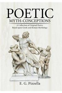 Poetic Myth-Conceptions
