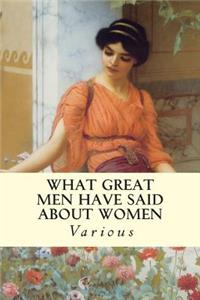 What Great Men Have Said About Women