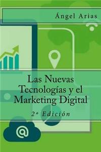 Nuevas Tecnologías y el Marketing Digital