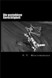 Die Gestohlene Gerechtigkeit