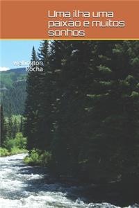 Uma ilha Uma paixão e muitos sonhos