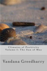Climates of Positivity - Volume I