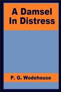 A Damsel In Distress