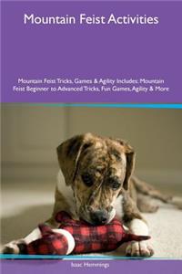 Mountain Feist Activities Mountain Feist Tricks, Games & Agility Includes