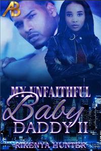 My Unfaithful Baby Daddy 2