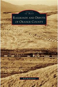 Railroads and Depots of Orange County