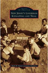 New Jersey's Lindbergh Kidnapping and Trial