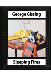 Sleeping Fires (1895). by George Gissing (novel)