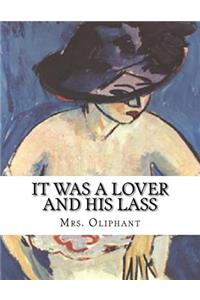 It Was A Lover And His Lass