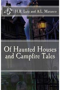 Of Haunted Houses and Campfire Tales
