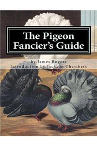 The Pigeon Fancier's Guide