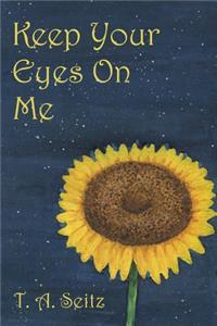 Keep Your Eyes On Me