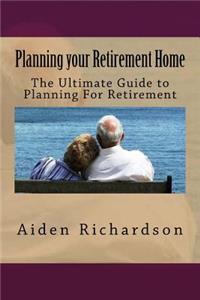 Planning your Retirement Home