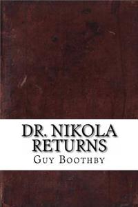 Dr. Nikola Returns