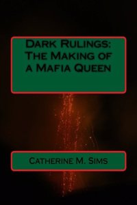 Dark Rulings: The Making of a Mafia Queen