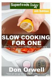 Slow Cooking for One
