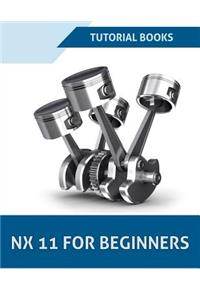 NX 11 For Beginners