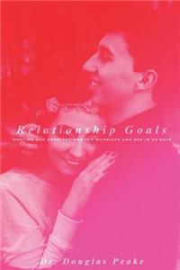 Relationship Goals for Married Couples: A 30 Day Challenge