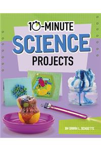 10-Minute Science Projects