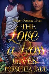 The Love a Boss Gives