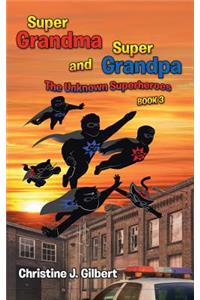 Super Grandma and Super Grandpa