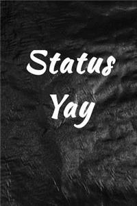 Status Yay