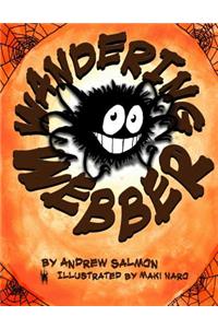 Wandering Webber
