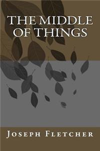 Middle of Things
