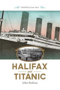 Halifax and Titanic