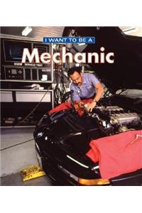 I Want to Be a Mechanic