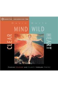 Clear Mind, Wild Heart