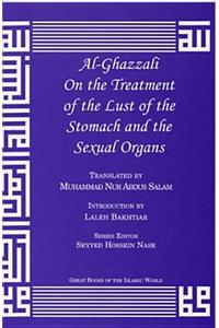 Al-Ghazzali on the Treatment of the Lust of the Stomach