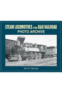 Steam Locomotives of the B & O Railroad