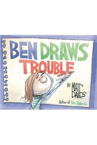 Ben Draws Trouble