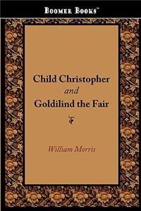 Child Christopher and Goldilind the Fair