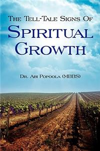 The Tell-Tale Signs Of Spiritual Growth